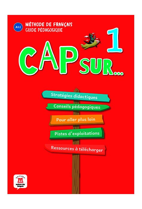 Cap sur… 1, Guide pédagogique A1.1