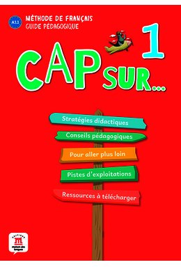 Cap sur… 1, Guide pédagogique A1.1