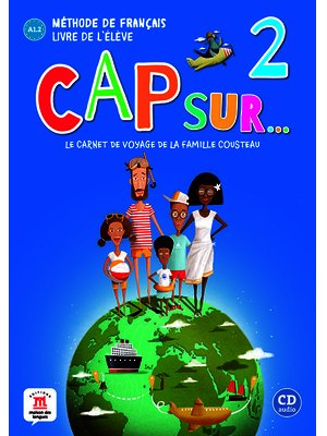 Cap sur… 2, Livre de l’élève + CD A1.2