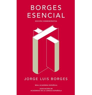 Borges Esencial Edicion Conmemorativa De La Rae