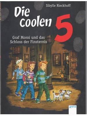 Graf Moroi und das Schloss der Finsternis - Die coolen 5