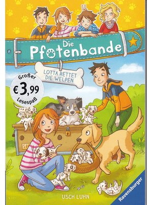 Die Pfotenbande, Band 1: Lotta rettet die Welpen Die Pfotenbande, Band 1: Lotta rettet die Welpen