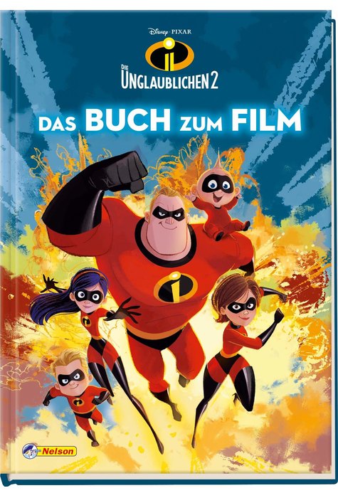 Disney Die Unglaublichen 2: Das Buch zum Film Disney Die Unglaublichen 2: Das Buch zum Film