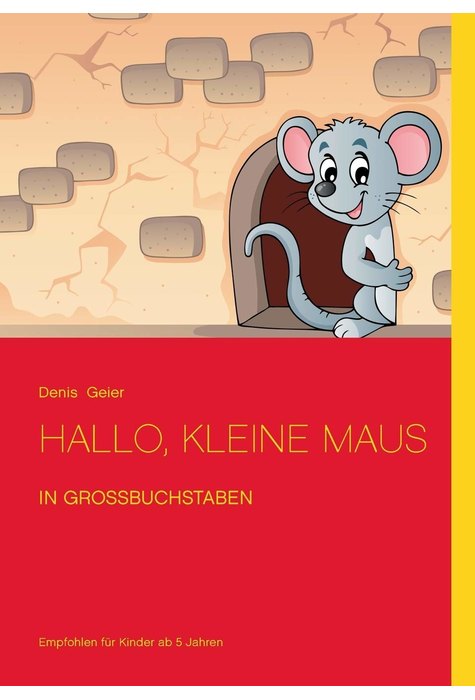 Hallo, kleine Maus - in Großbuchstaben Hallo, kleine Maus - in Großbuchstaben