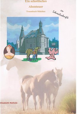Ein schottisches Abenteuer. Traumbuch Mädchen