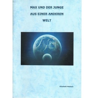 Max und der Junge aus einer anderen Welt