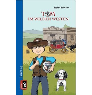 Tom im Wilden Westen