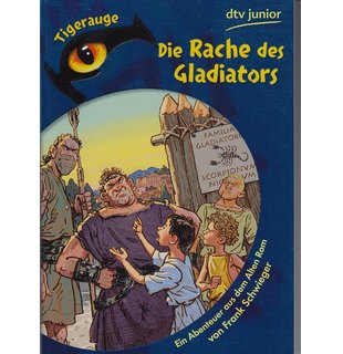 Die Rache des Gladiators - Ein Abenteuer aus dem Alten Rom