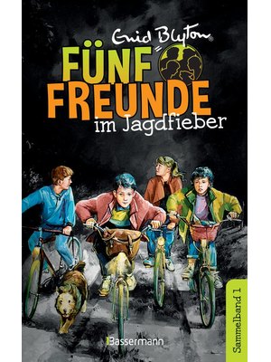 Fünf Freunde im Jagdfieber