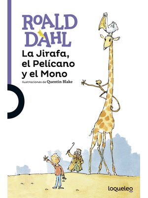 La Jirafa El Pelicano Y El Mono