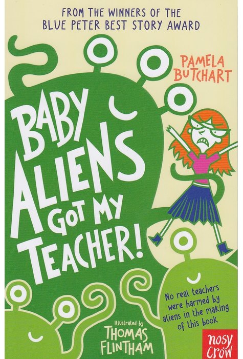 Baby Aliens Got My Teacher Baby Aliens Got My Teacher