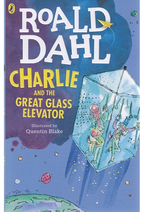 Charlie and the Great Glass Elevator Charlie and the Great Glass Elevator