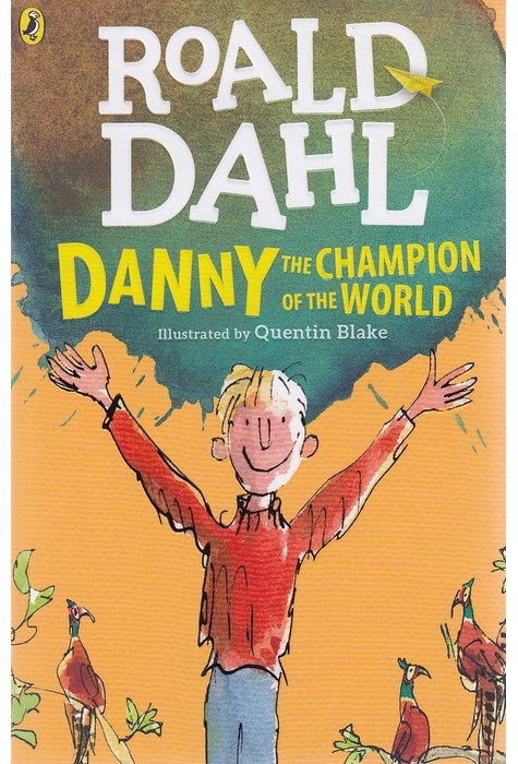 Danny the Champion of the World Danny the Champion of the World