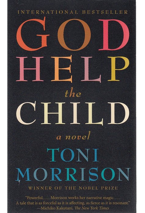 God Help the Child : A Novel God Help the Child : A Novel