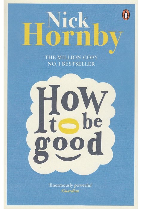 How to be Good How to be Good