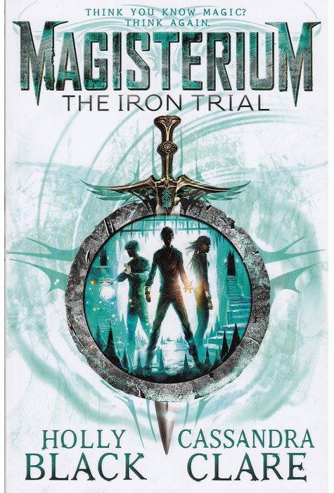 Magisterium: The Iron Trial Magisterium: The Iron Trial
