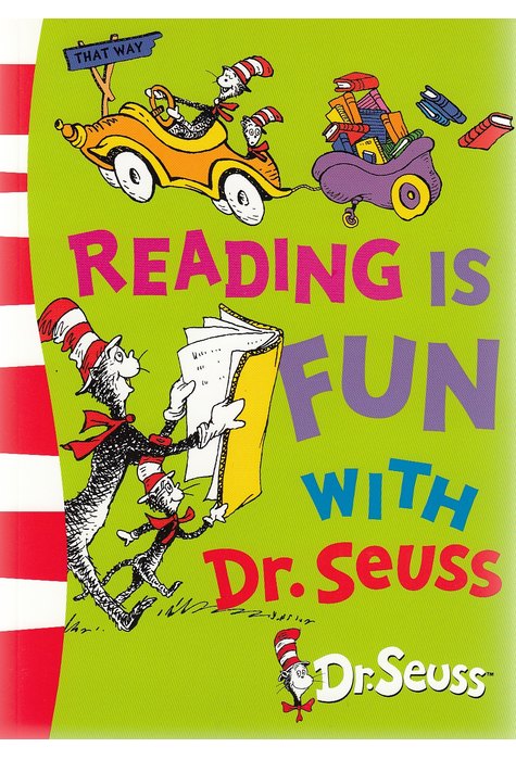 Reading Is Fun With Dr Seuss Reading Is Fun With Dr Seuss