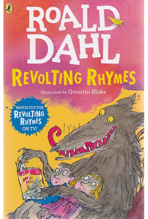 Revolting Rhymes Revolting Rhymes