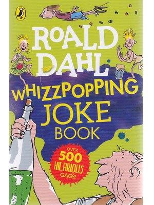 Roald Dahls Whizzpopping Joke Book Roald Dahls Whizzpopping Joke Book