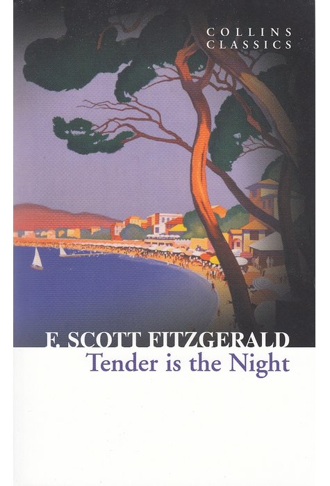 Tender Is The Night Tender Is The Night