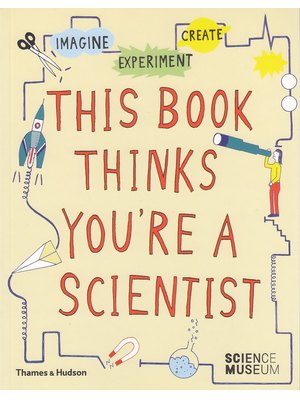 This Book Thinks Youre A Scientist