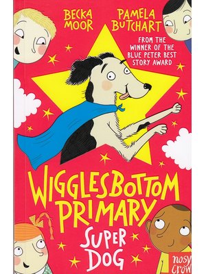 Wigglesbottom Primary Super Dog