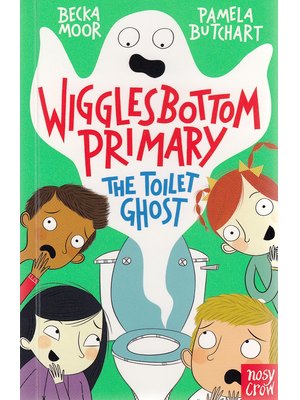 Wigglesbottom Primary The Toilet Ghost