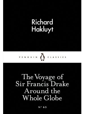 The Voyage Of Sir Francis Drake Around The Whole Globe