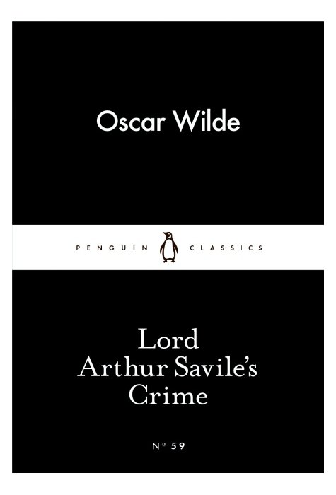 Lord Arthur Savile`S Crime Lord Arthur Savile`S Crime