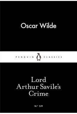 Lord Arthur Savile`S Crime