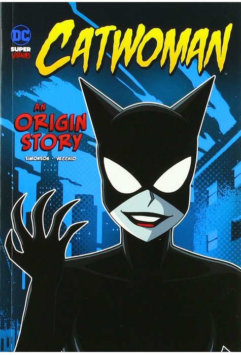 Catwoman An Origin Story Catwoman An Origin Story