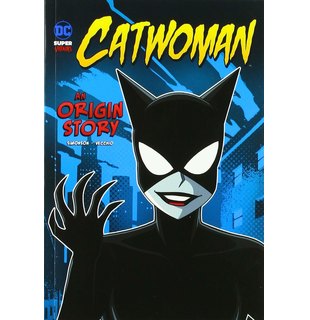 Catwoman An Origin Story