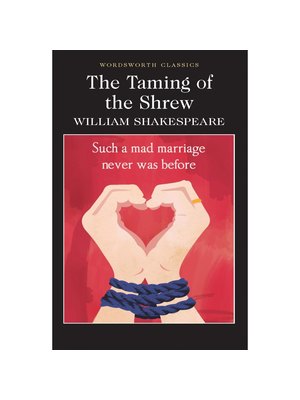 The Taming Of The Shrew The Taming Of The Shrew