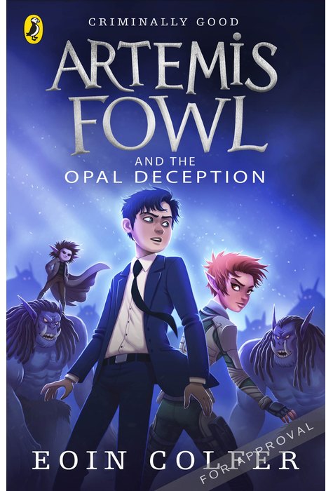 Artemis Fowl 4. The Opal Deception Artemis Fowl 4. The Opal Deception
