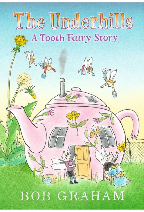 Underhills A Tooth Fairy Story Underhills A Tooth Fairy Story