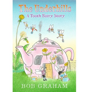 Underhills A Tooth Fairy Story