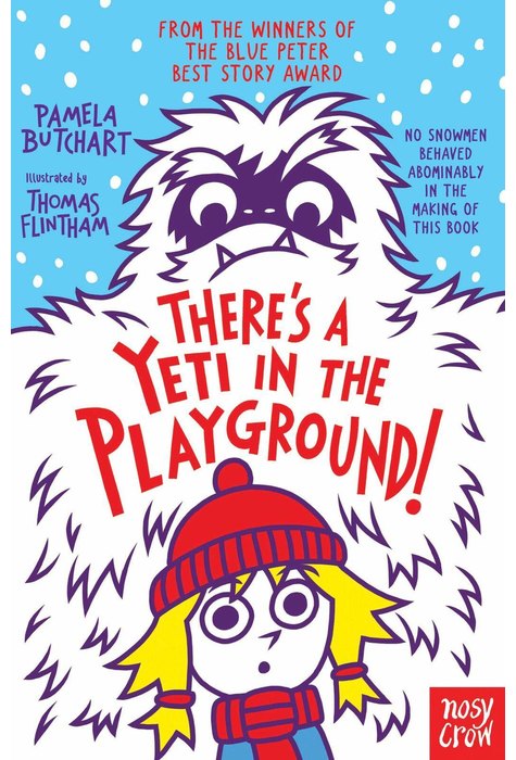 Theres A Yeti In The Playground Theres A Yeti In The Playground