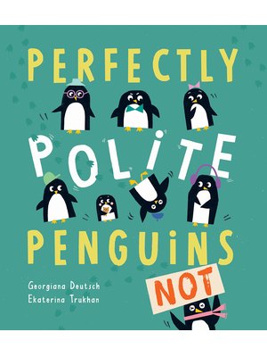 Perfectly Polite Penguins