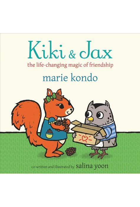 Kiki and Jax : The Life-Changing Magic of Friendship