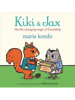 Kiki and Jax : The Life-Changing Magic of Friendship