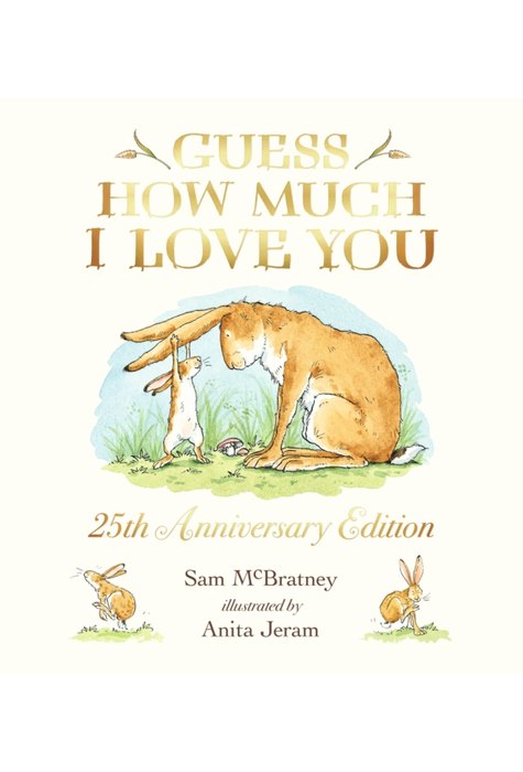 Guess How Much I Love You Guess How Much I Love You