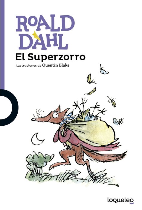El Superzorro /Mr Fox/ Roald Dahl El Superzorro /Mr Fox/ Roald Dahl