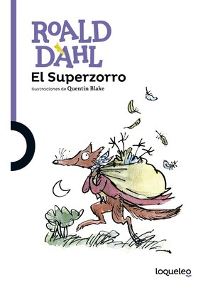 El Superzorro /Mr Fox/ Roald Dahl El Superzorro /Mr Fox/ Roald Dahl