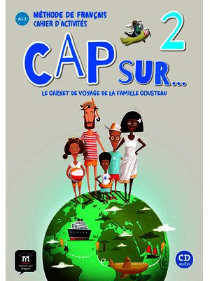 Cap sur… 2, Cahier d’activités + CD A1.2