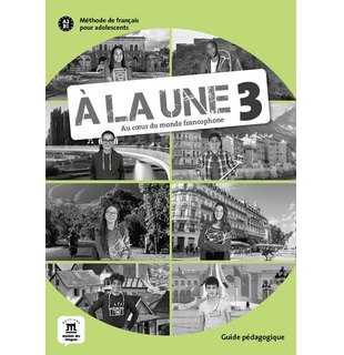 À la une 3, Guide pédagogique A2-B1