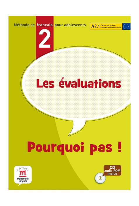 Pourquoi pas! 2, Évaluations + CD-ROM Pourquoi pas! 2, Évaluations + CD-ROM