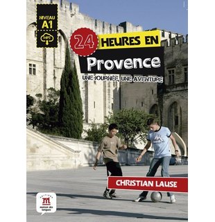 24 heures en Provence + MP3 téléchargeable A1