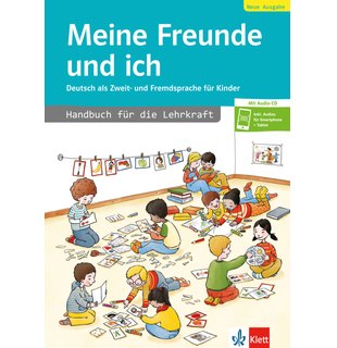 Meine Freunde und ich, Neue Ausgabe, Handbuch für die Lehrkraft + Audio CD