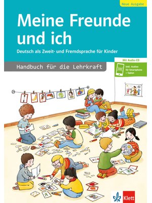 Meine Freunde und ich, Neue Ausgabe, Handbuch für die Lehrkraft + Audio CD