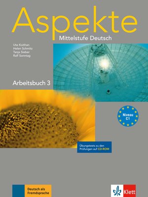 Aspekte 3 (C1), Arbeitsbuch und Übungstests auf CD-ROM